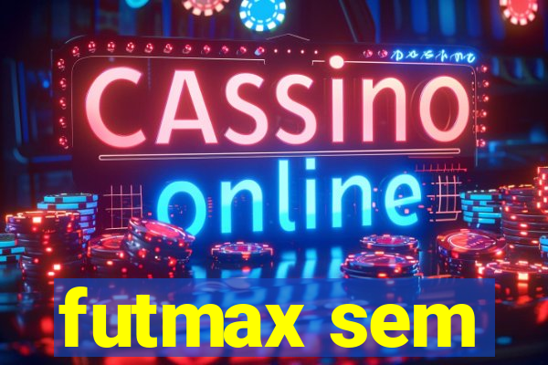 futmax sem